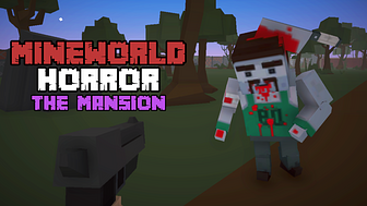 Mineworld Horror: The Mansion